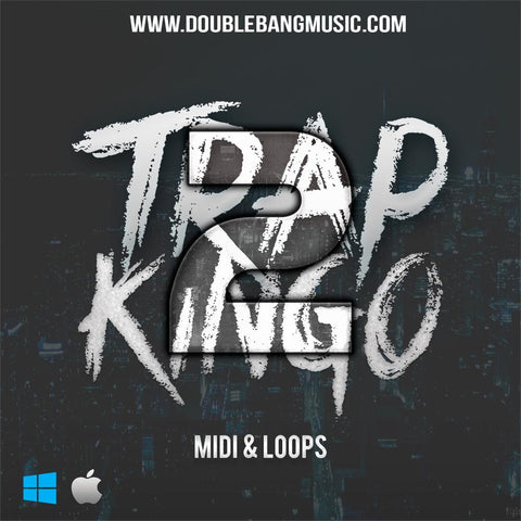 Trap Kingo 2 - MIDI Files & WAV Loops