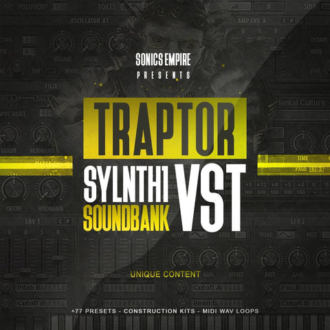 Traptor for Sylenth1 - Preset Bank & Construction Kits