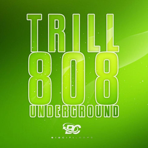 Trill 808 Underground (Construction Kits)