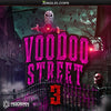 Voodoo Street 3
