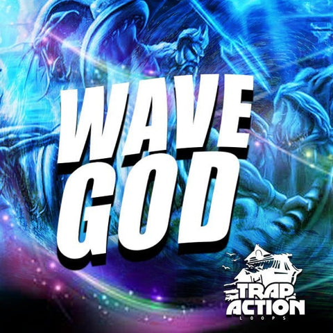 WAVE GOD (Trap Kit)