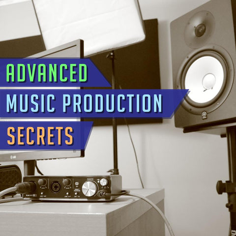 Advanced Music Production Secrets - Video Course