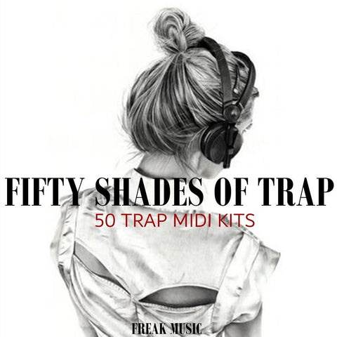 50 Shades Of Trap (MIDI Kit)