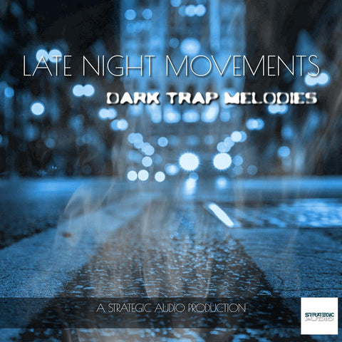 Late Night Movements: Dark Trap Melodies