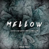 Mellow - Loops, One-Shots & Presets