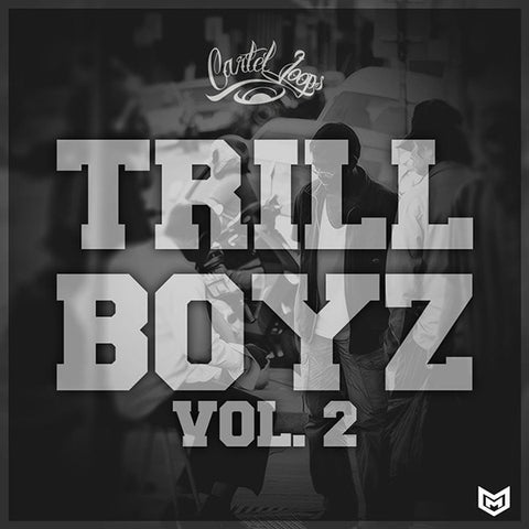 Trill Boyz 2 (Trap Loop Kits)