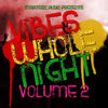 Vibes Whole Night 2 - Caribbean Sounds